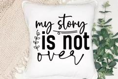 My Story Is Not Over SVG, Mental Health SVG Design Product Image 3