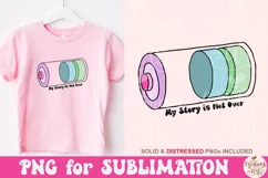 My story is not over Png, Mental health Matters Sublimation Product Image 2