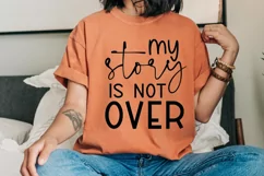 My Story Is Not Over SVG, Mental Health SVG Design Product Image 2