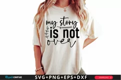 My Story Is Not Over SVG, Mental Health SVG Design Product Image 1