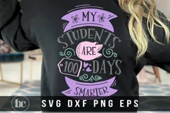 My Students Are 100 Days Smarter SVG | Teacher Life SVG Product Image 1