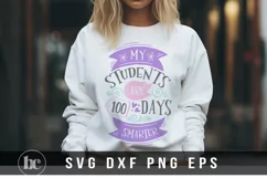My Students Are 100 Days Smarter SVG | Teacher Life SVG Product Image 2