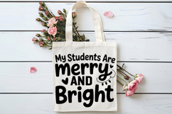 My Students Are Merry and Bright SVG | Teacher SVG | Teacher Product Image 4