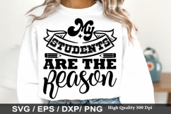 My Students Are the Reason - Boho Teacher SVG Design Product Image 1