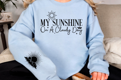 My sunshine on a cloudy day Sleeve SVG Design Product Image 2
