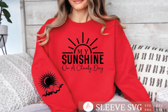 My sunshine on a cloudy day Sleeve SVG Design Product Image 1