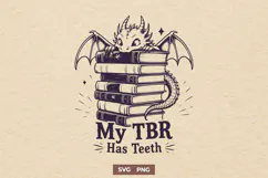 My TBR Has Teeth SVG PNG, Funny Fantasy Bookworm Design Product Image 1