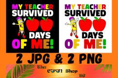 My Teacher Survived 100 Days Of Me Png Digital Download Product Image 1