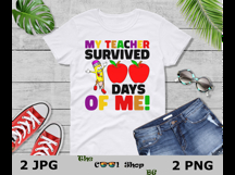 My Teacher Survived 100 Days Of Me Png Digital Download Product Image 3