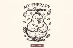 My Therapy Has Feathers SVG PNG | Chicken Lover Farm Life Product Image 1