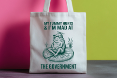 My Tummy Hurts and I’m Mad at the Government SVG, Funny Frog Product Image 3