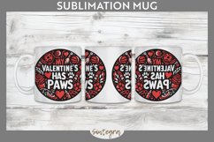 My Valentine&#039;s Has Paws v1 Mug Wrap Sublimation Product Image 1