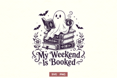 Ghost Reading SVG, My Weekend Is Booked Book Lover PNG Product Image 1