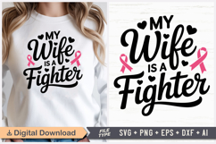 My Wife Is A Fighter SVG | Breast Cancer Awareness SVG Product Image 1