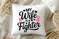 My Wife Is A Fighter SVG | Breast Cancer Awareness SVG Product Image 5