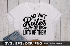 My wife rules she has lots of - Funny Husband SVG Design Product Image 1