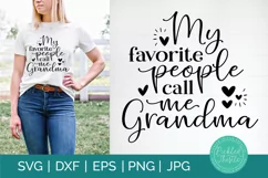 My Favorite People Call Me Grandma SVG - Grandma Shirt SVG Product Image 1