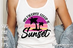 My Favorite Color Is Sunset, Sunset Quote Svg, Sunset Svg Product Image 1
