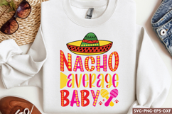 Nacho average baby SVG, Cinco De Mayo SVG Product Image 1