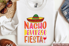 Nacho average fiesta SVG, Cinco De Mayo SVG Product Image 1