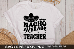 Cinco De Mayo SVG Design - Nacho Average Teacher Product Image 5