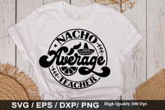 Nacho average teacher SVG - Cinco De Mayo Design Product Image 1