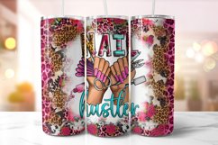 Nail Hustler Tumbler Wrap Sublimation, Nail Tech Tumbler PNG Product Image 1