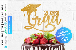 Grad 2026 Cake Topper Svg, Graduation 2026 Svg - PD0247 Product Image 1