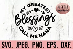 My Blessings Call Me Nana SVG - Most Loved Blessed Nana SVG Product Image 1