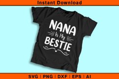 Nana Is My Bestie Funny Baby Shower Product Image 2