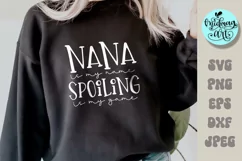 Nana is my name spoiling is my game svg, grandma cut file Product Image 2