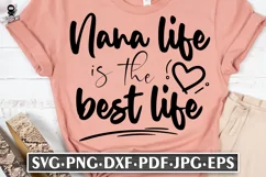 Nana Life Is The Best Life | Grandma SVG Product Image 1