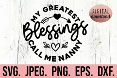 My Blessings Call Me Nanny SVG - Most Loved Blessed Nanny Product Image 1