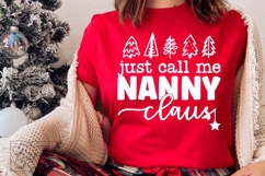 Just Call Me Nanny Claus SVG - Holiday Christmas Sweater Product Image 1