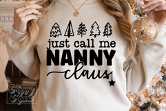 Just Call Me Nanny Claus SVG - Holiday Christmas Sweater Product Image 4