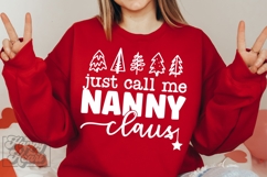 Just Call Me Nanny Claus SVG - Holiday Christmas Sweater Product Image 3