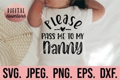 Pass Me To Nanny SVG - Most Loved Nanny - Nanny New Baby Product Image 1