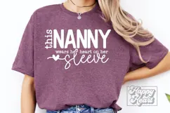 This Nanny Wears Her Heart On Her Sleeve SVG - Mothers Day Product Image 2