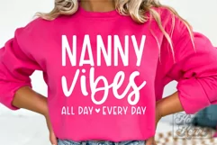 Nanny Vibes SVG - Mothers Day Nanny Gift - Nanny Mode Quote Product Image 1