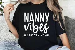 Nanny Vibes SVG - Mothers Day Nanny Gift - Nanny Mode Quote Product Image 4
