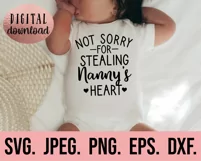 Not Sorry For Stealing Nannys Heart SVG - Mothers Day SVG Product Image 2