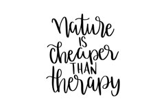 Nature Is Cheaper Than Therapy SVG Cut File Product Image 1