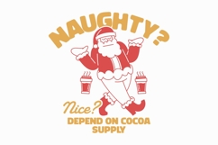 Naughty? Nice? Depend On Coco Supply T-shirt Design Product Image 1
