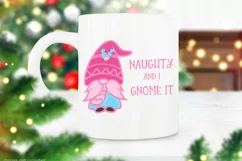 Naughty and I Gnome It I Pink Christmas Sublimation PNG