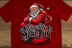 Naughty Is More Fun Funny Santa Christmas PNG Product Image 3