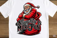 Naughty Is More Fun Funny Santa Christmas PNG Product Image 5