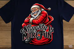 Naughty Is More Fun Funny Santa Christmas PNG Product Image 4