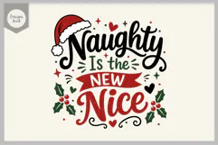 Naughty Is the New Nice SVG, Funny Christmas SVG, Holidays Product Image 1