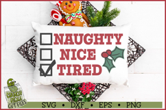 Naughty Nice Tired Christmas SVG File Product Image 2