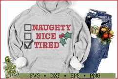Naughty Nice Tired Christmas SVG File Product Image 1